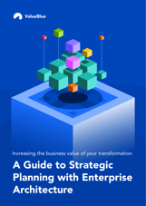 ]Guide to Strategic Planning with Enterprise Architecture